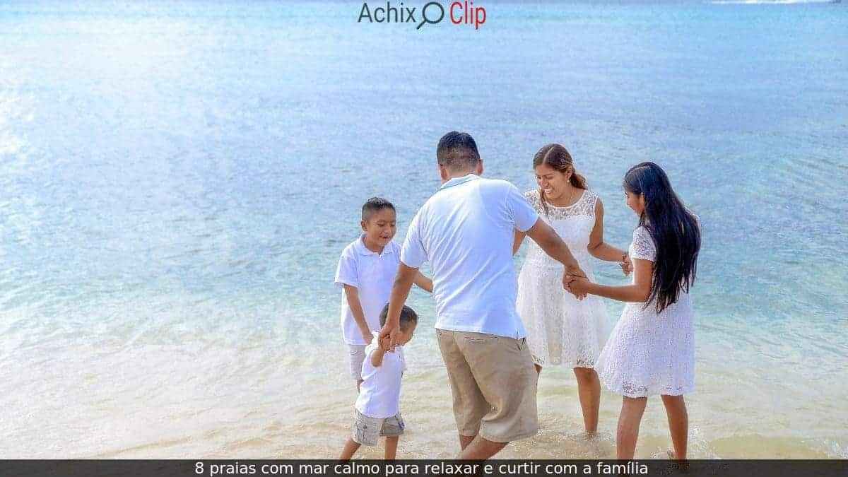 praias com mar calmo para relaxar e curtir com a família